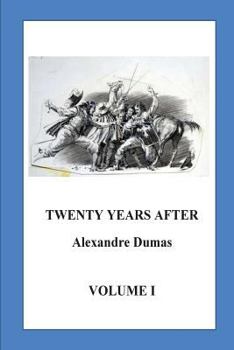 Vingt ans apres - Book #3 of the Les Trois Mousquetaires