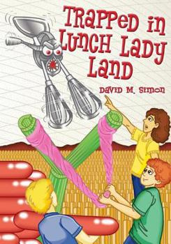 Paperback Trapped in Lunch Lady Land Book