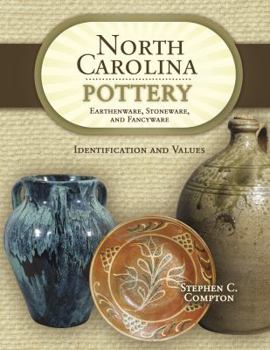 Hardcover North Carolina Pottery: Earthenware, Stoneware, and Fancyware Book