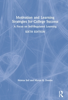 Hardcover Motivation and Learning Strategies for College Success: A Focus on Self-Regulated Learning Book