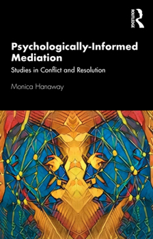 Paperback Psychologically Informed Mediation: Studies in Conflict and Resolution Book