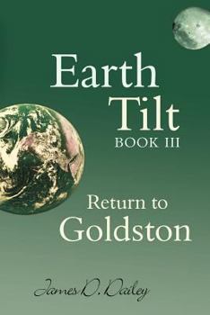Paperback Earth Tilt, Book III: Return to Goldston Book
