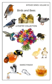 Birds and Bees: A Poetry Collection (Bitesize Series)
