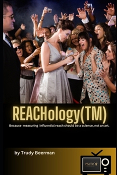 Paperback REACHology(TM): The Science and Study of Influential Reach Book