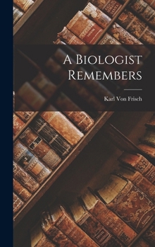 Hardcover A Biologist Remembers Book