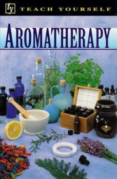 Paperback Aromatherapy (Teach Yourself: Alternative Health) Book