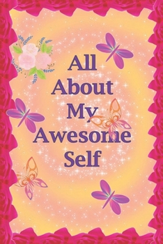 Paperback All About My Awesome Self Book
