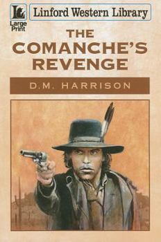 Paperback The Comanche's Revenge [Large Print] Book