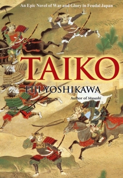 Hardcover Taiko: An Epic Novel of War and Glory in Feudal Japan Book
