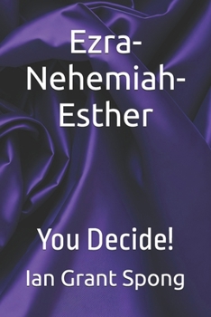 Ezra-Nehemiah-Esther: You Decide! (Bible Commentary, You Decide!)