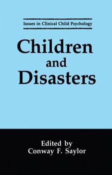 Children and Disasters - Book  of the Issues in Clinical Child Psychology