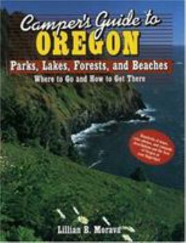 Paperback Camper's Guide to Oregon: Parks, Lakes, Forests, and Beaches Book