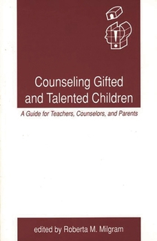 Paperback Counseling Gifted and Talented Children: A Guide for Teachers, Counselors, and Parents Book