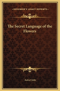 Hardcover The Secret Language of the Flowers Book