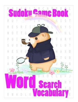 Paperback sudoku game book word search vocabulary: Stretch Your Brain and Build Your Word Skills with 40 word search Fun 60 Hard sudoku Keep the Brain Sharp Inc [Large Print] Book
