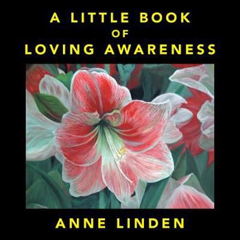 Paperback A Little Book of Loving Awareness Book