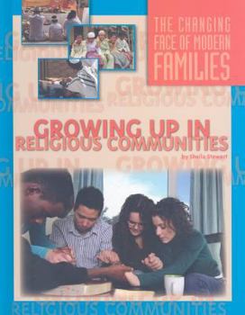 Growing Up in Religious Communities - Book  of the Changing Face of Modern Families