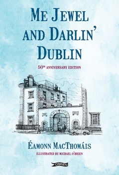 Paperback Me Jewel and Darlin' Dublin: 50th Anniversary Edition Book