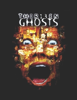 Paperback Thirteen Ghosts: Screenplay Book