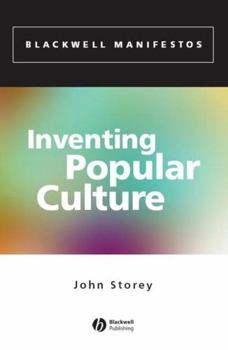 Paperback Inventing Popular Culture: From Folklore to Globalization Book