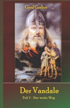 Paperback Der Vandale Teil I: Der weite Weg [German] Book