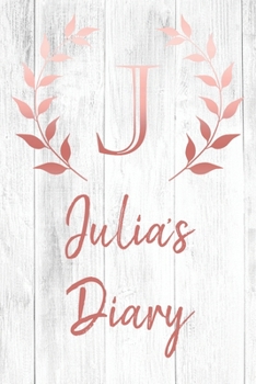 Paperback Julia's Diary: Personalized Diary for Julia / Journal / Notebook - J Monogram Initial & Name - Great Christmas or Birthday Gift Book