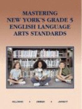 Paperback Mastering New York's Grade 5 English Language Arts Standards Book