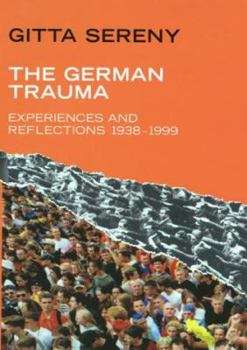 Hardcover The German trauma: experiences and reflections 1938-1999 Book