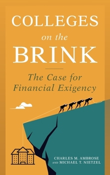 Hardcover Colleges on the Brink: The Case for Financial Exigency Book