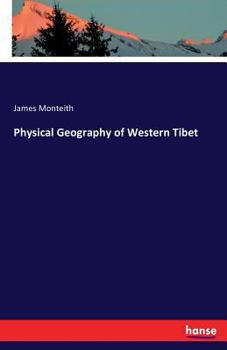 Paperback Physical Geography of Western Tibet Book