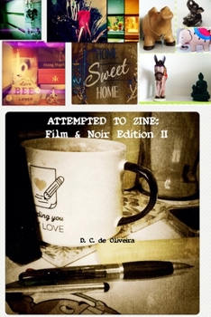 Attempted To Zine: Film and Noir Edition