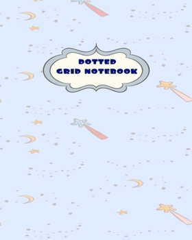 Dotted Grid Notebook: Magic Wands, Stars and Moons Fantasy Theme-8 x 10" 150 dotted pages for Artists,Architects or Writers