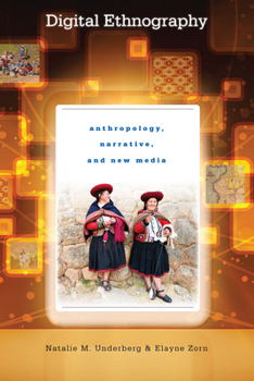 Paperback Digital Ethnography: Anthropology, Narrative, and New Media Book