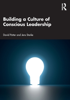 Paperback Building a Culture of Conscious Leadership Book