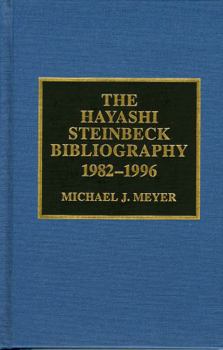 Hardcover The Hayashi Steinbeck Bibliography: 1982-1996 Book