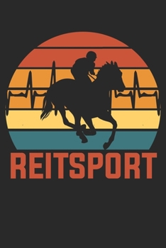 Reitsport: Notizbuch/Tagebuch/Organizer/120 Linierte Seiten/ 6x9 Zoll (German Edition)