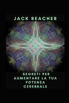 Paperback Segreti per aumentare la tua potenza cerebrale [Italian] Book