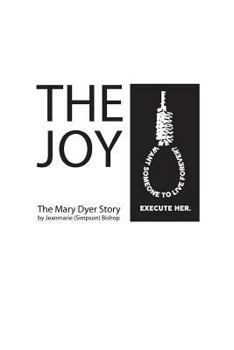 Paperback The Joy: The Mary Dyer Story Book