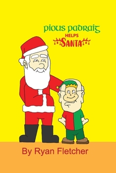 Paperback Pious Padraig Helps Santa Book