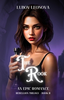 The Rook: An Epic Romance (Two Worlds: Rebellion)
