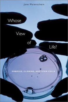 Hardcover Whose View of Life?: Embryos, Cloning, and Stem Cells Book