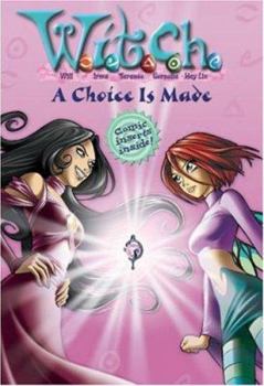 Paperback W.I.T.C.H.: A Choice Is Made - Book #22 Book