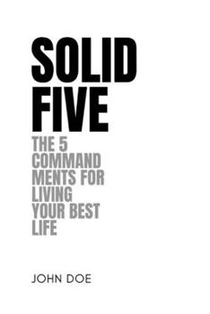 Paperback Solid Five: The 5 Commandments for Living Your Best Life Book