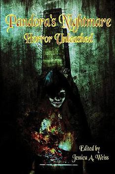 Paperback Pandora's Nightmare: Horror Unleashed (an Anthology) Book