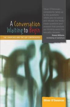 Paperback A Conversation Waiting to Begin: The Churches and the Gay Controversy Book