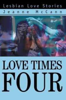 Paperback Love Times Four: Lesbian Love Stories Book