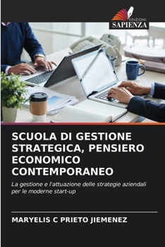 Scuola Di Gestione Strategica, Pensiero Economico Contemporaneo (Italian Edition)