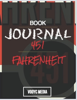 Paperback Book Journal: Fahrenheit 451 by Ray Bradbury Book