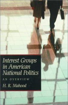 Interest Groups in American National Politics: An Overview
