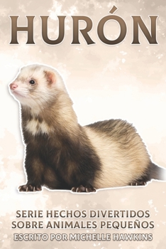 Paperback Hurón: Datos divertidos sobre las aves para niños #7 [Spanish] Book